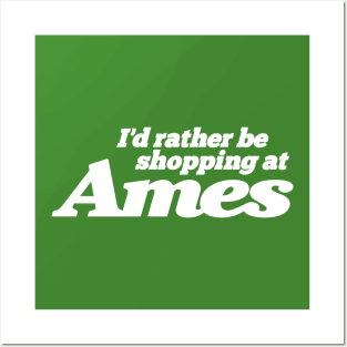 I'd Rather Be Shopping at Ames Posters and Art